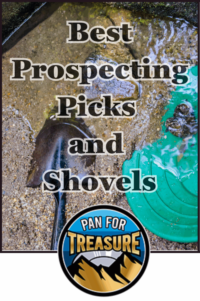 A prospector's pick and green gold pan in a shallow stream with text "Best Prospecting Picks and Shovels" and a "Pan for Treasure" badge highlighting top tools for gold seekers.