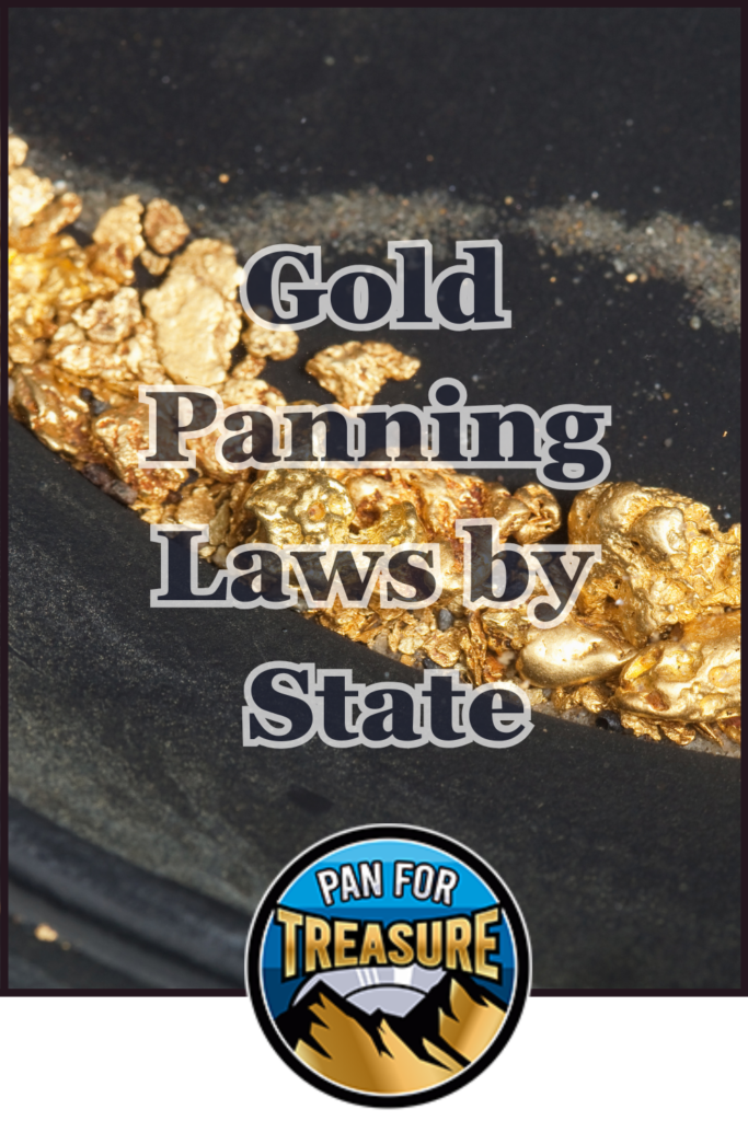 Gold Panning Laws by State A close-up of gold nuggets in a black pan with the text