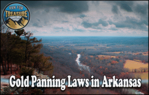 Read more about the article Gold Panning Laws in Arkansas 2025