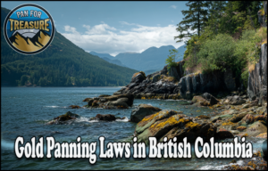 Read more about the article Gold Panning Laws in British Columbia