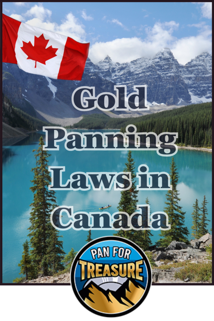 Canadian flag and mountains by a lake with the text "Gold Panning Laws in Canada" and a "Pan For Treasure" logo at the bottom, highlighting important rules for gold panning across Canada.