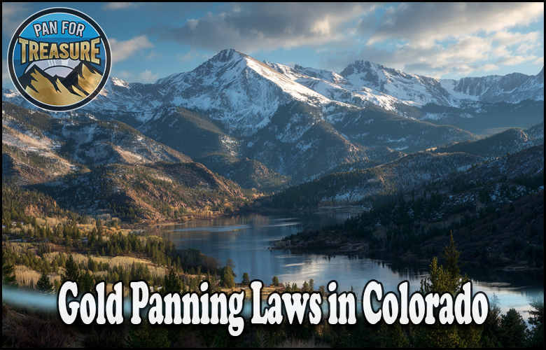 A scenic view of snow-capped mountains and a lake, with the text "Gold Panning Laws in Colorado" and a circular "Pan for Treasure" logo in the top left corner highlights rules for gold seekers.