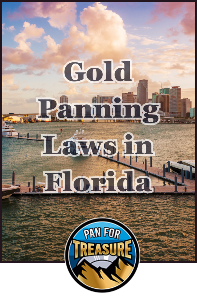 Gold Panning Laws in Florida Scenic view of a waterfront city skyline at sunset with the text "Gold Panning Laws in Florida" highlighting local regulations, and a "Pan For Treasure" logo featured at the bottom.