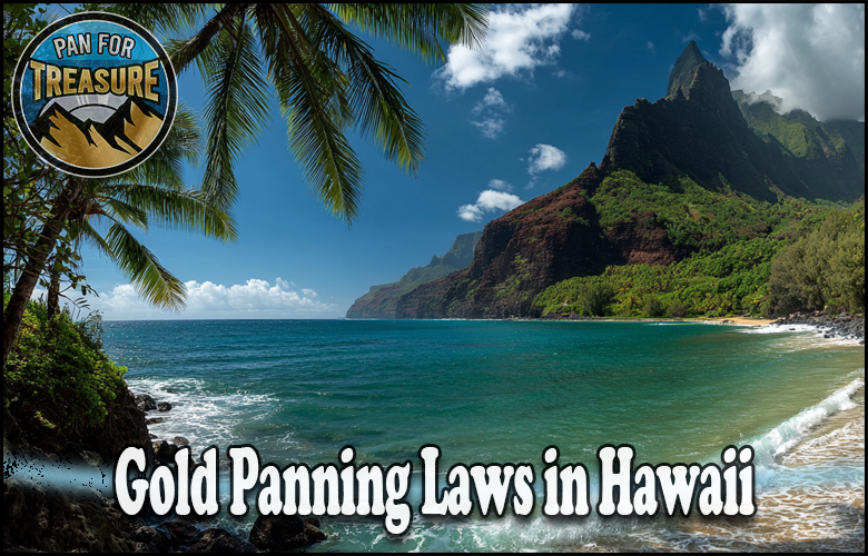 A tropical Hawaiian beach with palm trees and mountains, featuring the text "Gold Panning Laws in Hawaii" alongside a "Pan For Treasure" logo.
