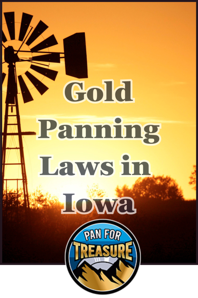 Silhouette of a windmill at sunset with the text "Gold Panning Laws in Iowa" and a "Pan for Treasure" logo, capturing the spirit of adventure and discovery.