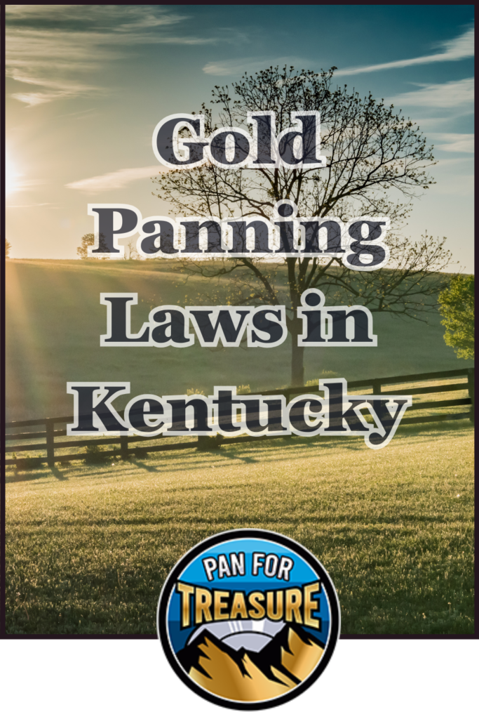 A sunlit tree stands in an open field with the text “Gold Panning Laws in Kentucky” overlaid, highlighting important regulations for treasure seekers—a “Pan for Treasure” logo sits at the bottom.