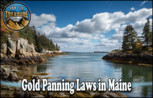 Read more about the article Gold Panning Laws in Maine 2025