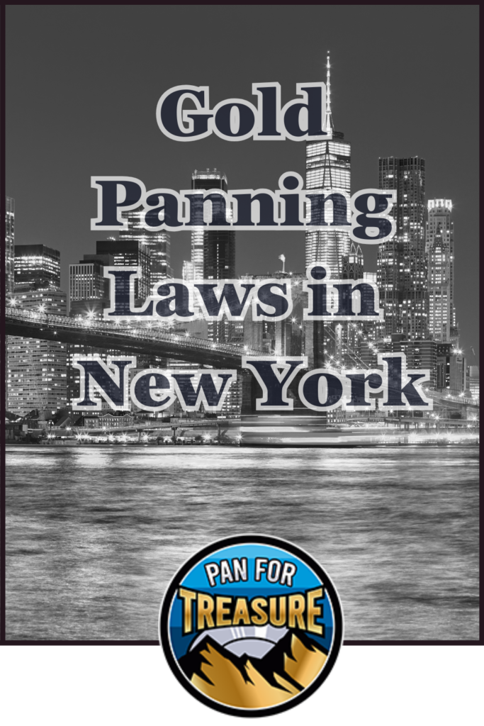 Black and white image of New York City skyline with "Gold Panning Laws in New York" highlighted, plus a "Pan for Treasure" logo at the bottom.