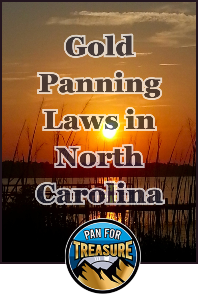 A sunset over a lake with the text "Gold Panning Laws in North Carolina" and a "Pan for Treasure" logo at the bottom, highlighting essential rules and guidelines for gold panning in North Carolina.