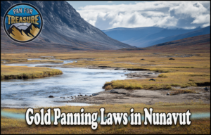 Read more about the article Gold Panning Laws in Nunavut