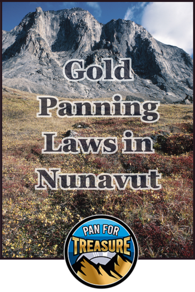 Rocky mountain landscape with "Gold Panning Laws in Nunavut" overlaid, highlighting the region’s mining regulations, and a circular "Pan for Treasure" logo at the bottom.