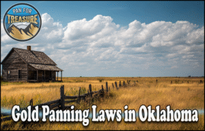 Read more about the article Gold Panning Laws in Oklahoma 2025