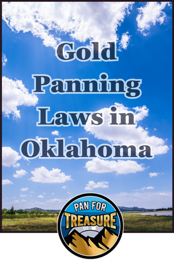 Text overlay reads "Gold Panning Laws in Oklahoma" against a blue sky with clouds and landscape; the "Pan For Treasure" logo highlights key Gold Panning Laws in Oklahoma at the bottom.