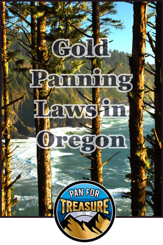 A coastal forest scene features the text "Gold Panning Laws in Oregon," highlighting essential regulations for prospectors, with a "Pan for Treasure" badge displayed at the bottom.