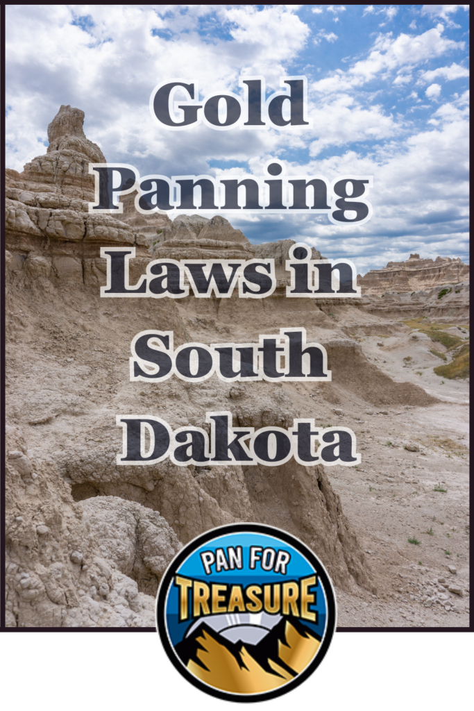 Rock formations under a partly cloudy sky with the text "Gold Panning Laws in South Dakota," highlighting key rules for treasure seekers, and a round "Pan for Treasure" logo at the bottom.