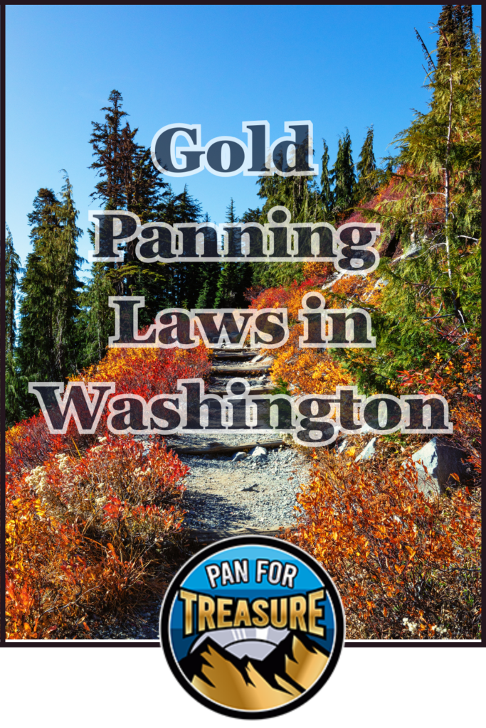 A forest trail with autumn foliage beneath a blue sky; "Gold Panning Laws in Washington" appears above a "Pan For Treasure" logo.