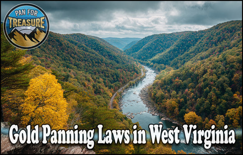 A river winds through a forested autumn valley. Text reads: "Gold Panning Laws in West Virginia." A round "Pan for Treasure" logo appears in the top left, highlighting rules for gold panning enthusiasts in West Virginia.