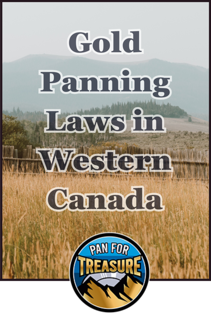 Text reads "Gold Panning Laws in Western Canada" over a rural landscape with hills and fields; a circular "Pan for Treasure" logo is at the bottom, highlighting BC gold panning guidelines and prospecting rules.