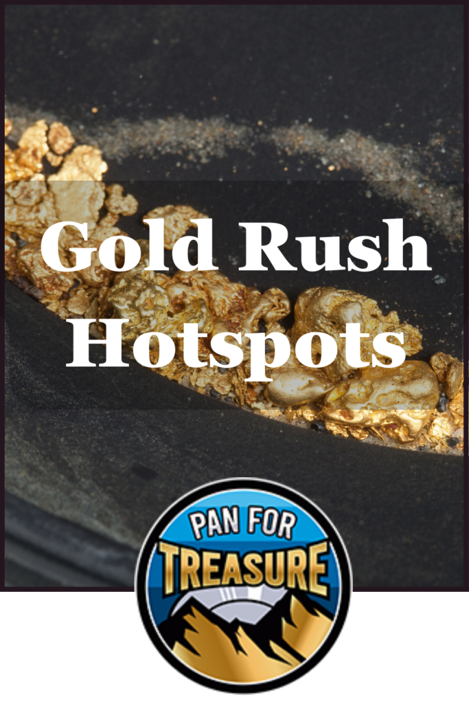 Explore the most sought-after Gold Rush hotspots.