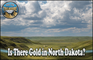 Read more about the article Is There Gold in North Dakota? A Comprehensive Guide