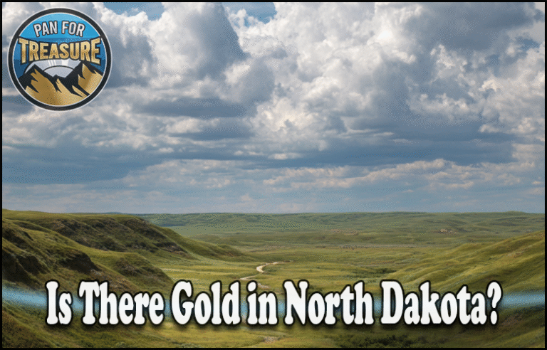Is There Gold in North Dakota A cloudy sky drifts over rolling green hills with the question “Is there gold in North Dakota?” displayed boldly and a “Pan for Treasure” logo shining in the top left corner.