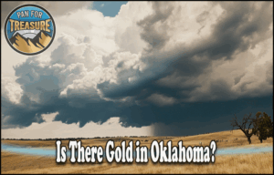 Read more about the article Is There Gold in Oklahoma? 2025