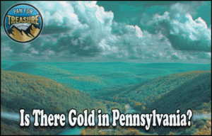 Read more about the article Is There Gold in Pennsylvania? A Comprehensive Guide