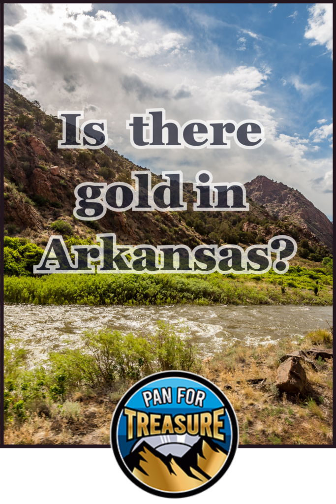 A river flows through a rocky, mountainous landscape under a partly cloudy sky, as the question “Is there gold in Arkansas?” invites you to explore. A “Pan for Treasure” badge appears at the bottom.