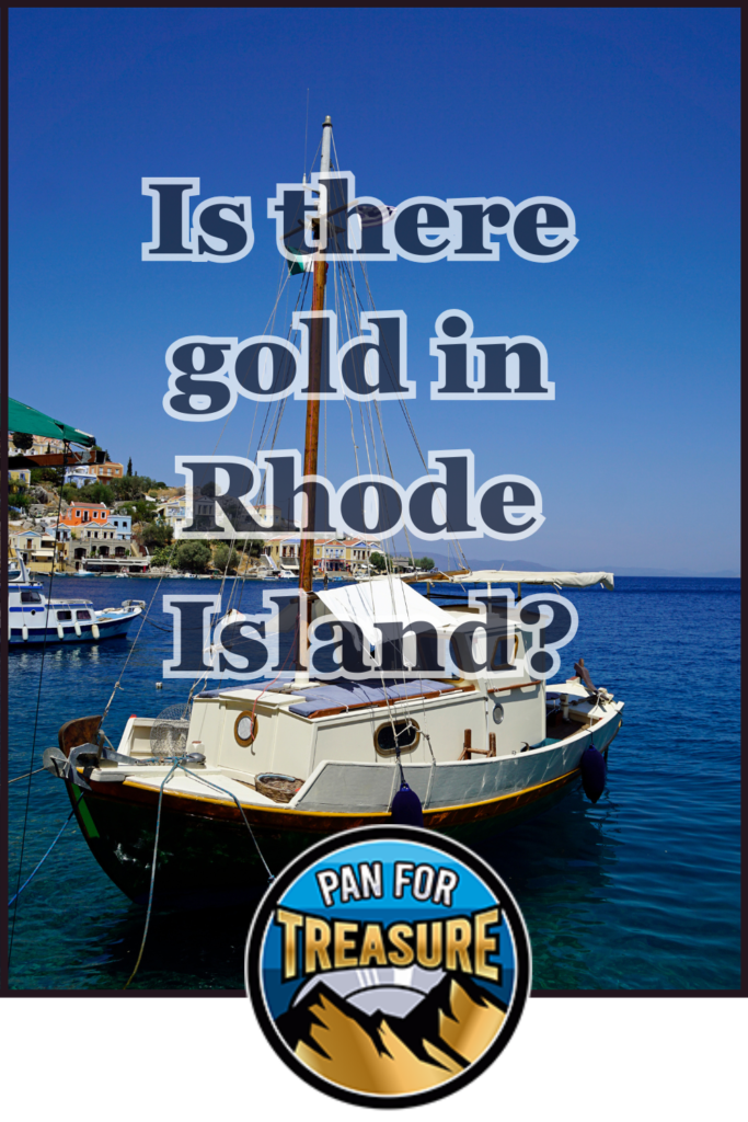 A small boat is docked on calm blue water under a clear sky, with the question "Is there gold in Rhode Island?" in white text and a "Pan for Treasure" logo at the bottom, inviting curiosity about hidden riches.