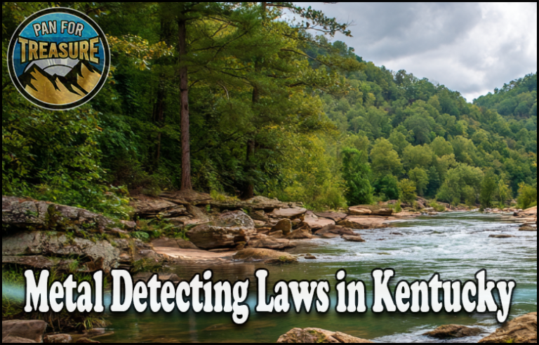 A river winds through a forested area under a cloudy sky. Text reads: "Explore Metal Detecting Laws in Kentucky." A circular "Pan for Treasure" logo appears in the top left corner.