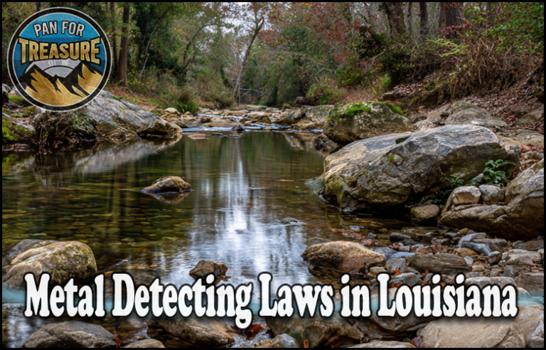 A rocky creek winds through a wooded area. Overlay text reads, "Metal Detecting Laws in Louisiana," highlighting key regulations for enthusiasts. The "Pan for Treasure" logo sits prominently in the corner.