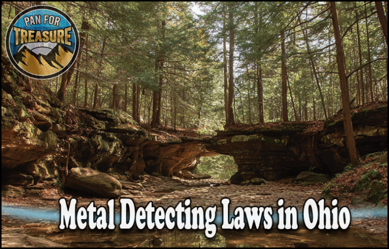 A forested area with a natural rock bridge and creek, overlaid with the text “Metal Detecting Laws in Ohio” and a “Pan for Treasure” logo in the top left corner, highlights key Ohio metal detecting regulations for hobbyists.