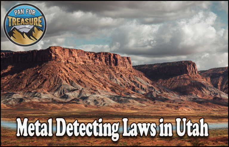 A scenic Utah desert landscape with mesas under cloudy skies, overlaid with text "Metal Detecting Laws in Utah" and a "Pan for Treasure" logo in the corner, highlighting key Utah metal detecting rules and regulations.