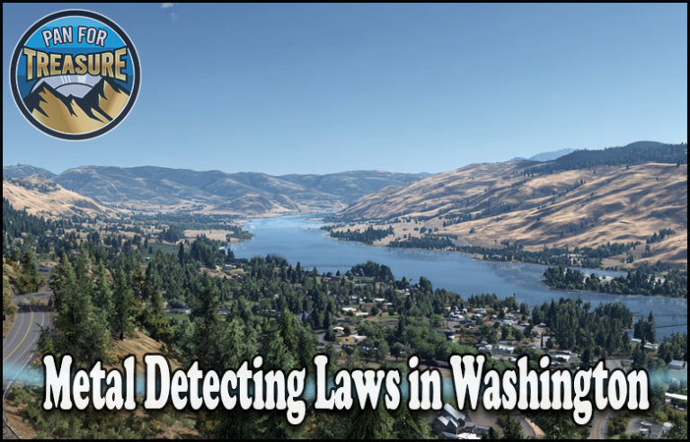 A scenic view of a river and hills in Washington with text: "Metal Detecting Laws in Washington," highlighting metal detecting regulations in WA state, plus a "Pan for Treasure" logo in the corner.