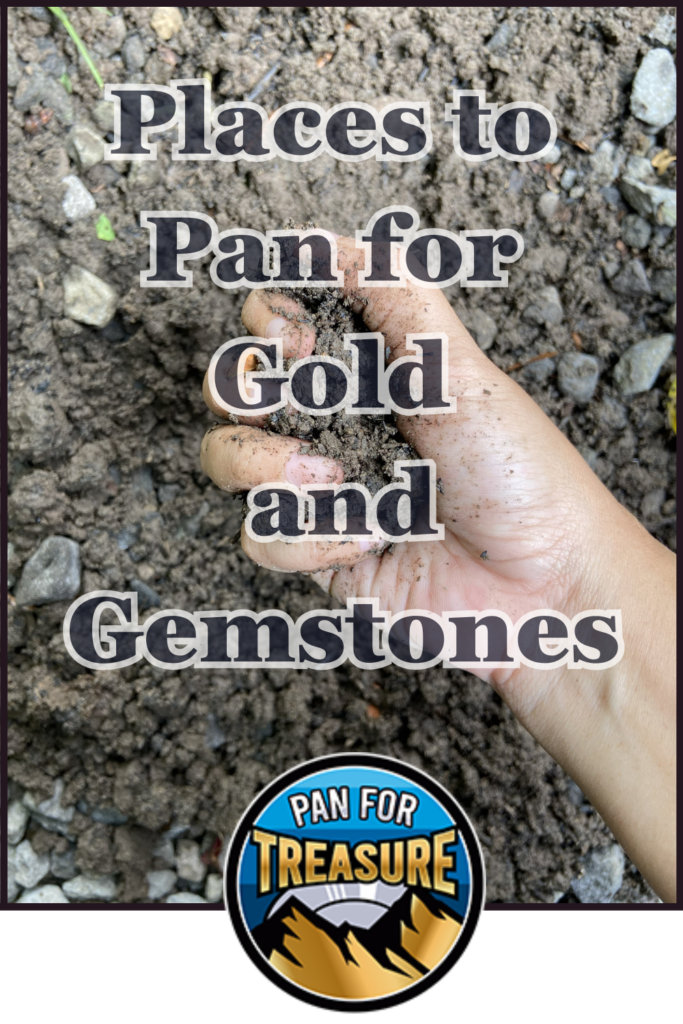 A hand holding soil and small rocks, with the text "Best Places to Pan for Gold and Gemstones in America" and a "Pan for Treasure" logo at the bottom.