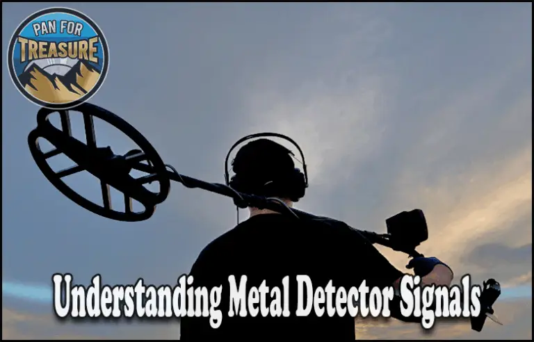 Person with headphones holds a metal detector against a dusk sky; text reads "Understanding Metal Detector Signals," helping you decode what your device hears. The "Pan for Treasure" logo sits in the corner.