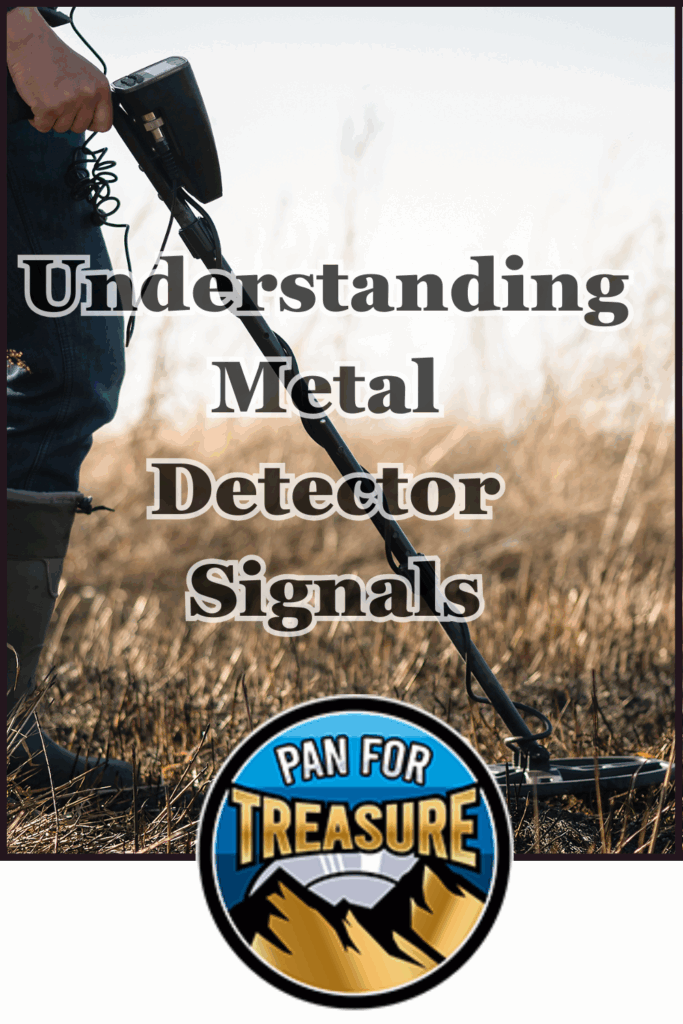 A person uses a metal detector in a grassy field, highlighting the importance of Understanding Metal Detector Signals, with "Pan for Treasure" logo at the bottom.